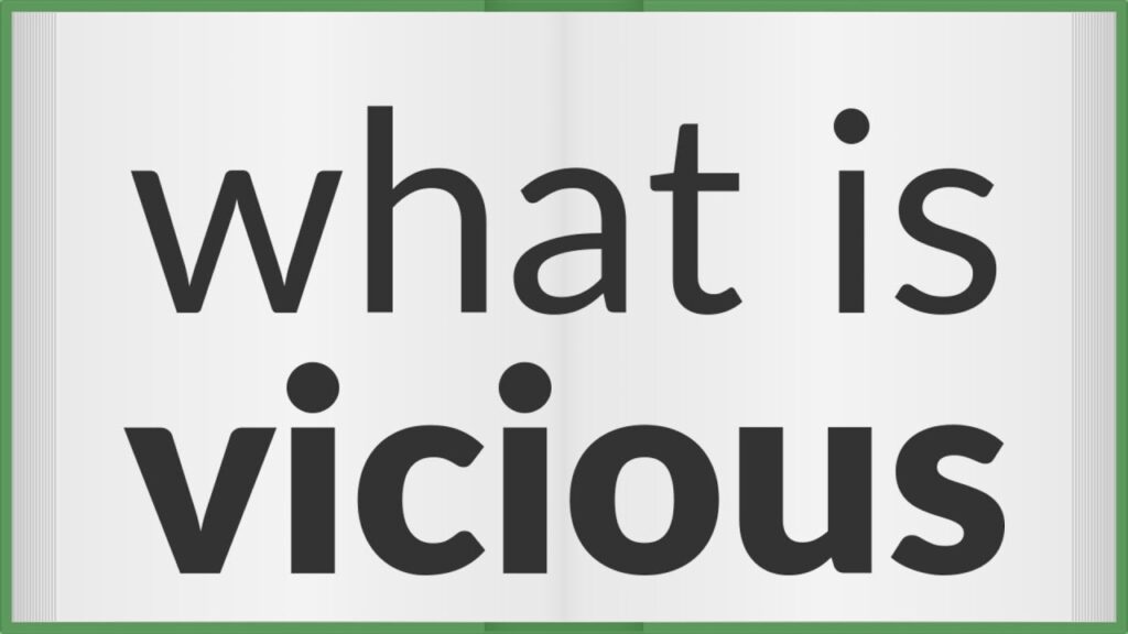 Vicious Vs Viscous