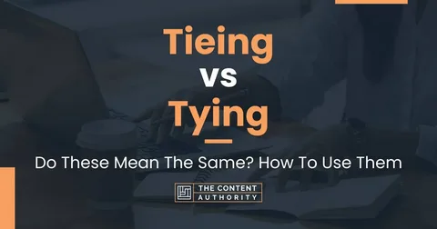 Tying or Tieing